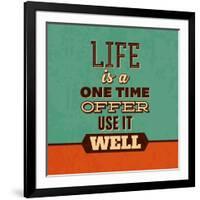 Life Is a One Time Offer-Lorand Okos-Framed Art Print