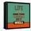 Life Is a One Time Offer-Lorand Okos-Framed Stretched Canvas