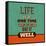 Life Is a One Time Offer-Lorand Okos-Framed Stretched Canvas