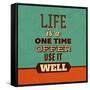 Life Is a One Time Offer-Lorand Okos-Framed Stretched Canvas