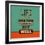 Life Is a One Time Offer-Lorand Okos-Framed Art Print