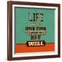 Life Is a One Time Offer-Lorand Okos-Framed Art Print