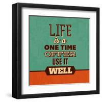 Life Is a One Time Offer-Lorand Okos-Framed Art Print