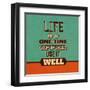 Life Is a One Time Offer-Lorand Okos-Framed Art Print