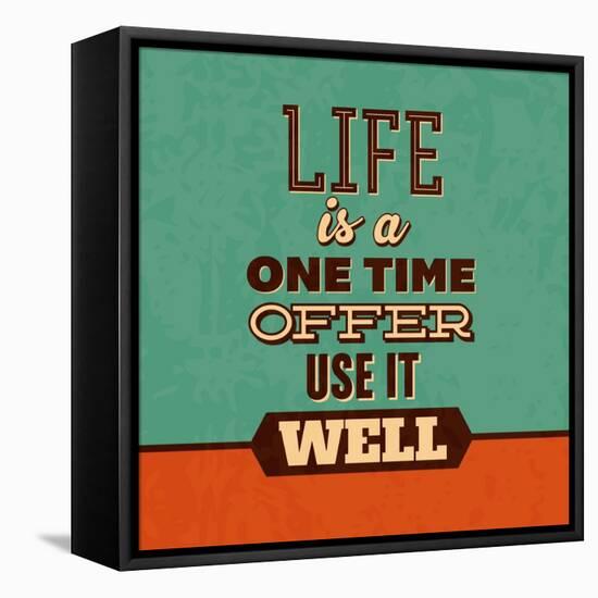 Life Is a One Time Offer-Lorand Okos-Framed Stretched Canvas