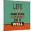 Life Is a One Time Offer-Lorand Okos-Mounted Art Print