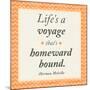 Life is a Voyage-Janice Gaynor-Mounted Art Print