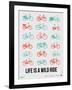 Life is a Wild Ride Poster III-NaxArt-Framed Art Print