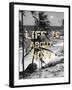 Life is About Now-Sheldon Lewis-Framed Art Print
