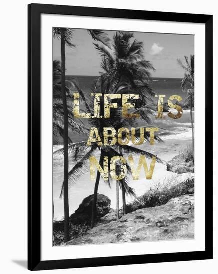 Life is About Now-Sheldon Lewis-Framed Art Print