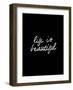 Life Is Beautiful-Brett Wilson-Framed Art Print