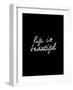 Life Is Beautiful-Brett Wilson-Framed Art Print