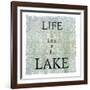 Life Is Better at the Lake-LightBoxJournal-Framed Giclee Print