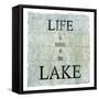 Life Is Better at the Lake-LightBoxJournal-Framed Stretched Canvas