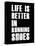 Life is Better in Running Shoes-null-Stretched Canvas