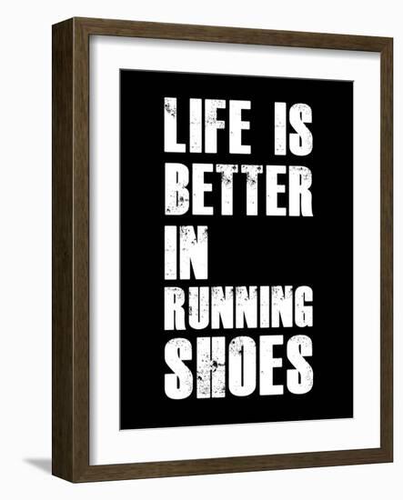 Life is Better in Running Shoes-null-Framed Art Print