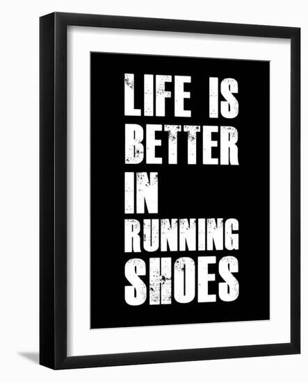 Life is Better in Running Shoes-null-Framed Art Print