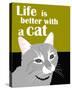 Life is Better with a Cat-Ginger Oliphant-Stretched Canvas