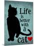 Life is Better with a Cat-Ginger Oliphant-Mounted Premium Giclee Print