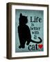 Life is Better with a Cat-Ginger Oliphant-Framed Art Print