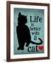 Life is Better with a Cat-Ginger Oliphant-Framed Art Print