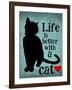 Life is Better with a Cat-Ginger Oliphant-Framed Art Print