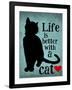 Life is Better with a Cat-Ginger Oliphant-Framed Art Print