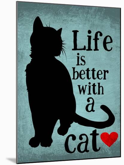 Life is Better with a Cat-Ginger Oliphant-Mounted Art Print