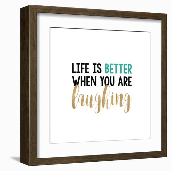 Life Is Better…-Bella Dos Santos-Framed Art Print