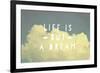 Life Is But a Dream-Vintage Skies-Framed Giclee Print