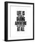 Life Is Either A Daring Adventure-Brett Wilson-Framed Art Print