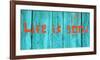 Life is good III-Irena Orlov-Framed Art Print