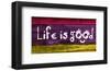 Life is good IV-Irena Orlov-Framed Art Print