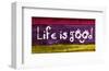 Life is good IV-Irena Orlov-Framed Art Print