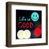 Life is good V-Irena Orlov-Framed Art Print