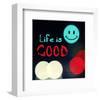 Life is good V-Irena Orlov-Framed Art Print