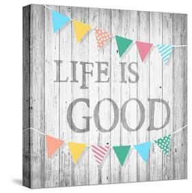 Life is Good-Alicia Soave-Stretched Canvas