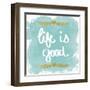 Life is Good-N. Harbick-Framed Art Print