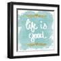 Life is Good-N. Harbick-Framed Art Print