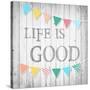 Life is Good-Alicia Soave-Stretched Canvas