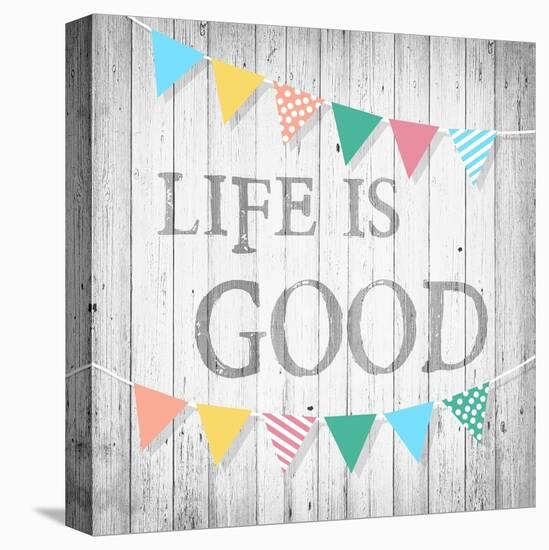 Life is Good-Alicia Soave-Stretched Canvas