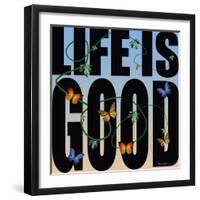 Life Is Good-Mark Ashkenazi-Framed Premium Giclee Print