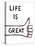 Life is Great-Kristine Hegre-Stretched Canvas