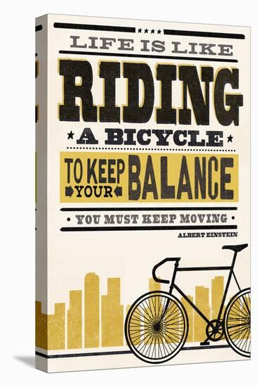 Life is Like Riding a Bicycle - Screenprint Style - Albert Einstein (High)-Lantern Press-Stretched Canvas