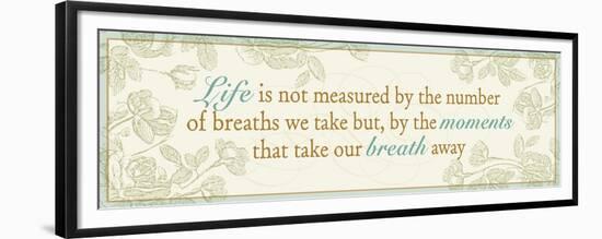 Life is not measured...-Pela Design-Framed Premium Giclee Print