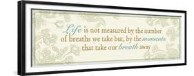 Life is not measured...-Pela Design-Framed Premium Giclee Print