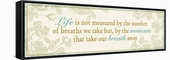 Life is not measured...-Pela Design-Framed Stretched Canvas