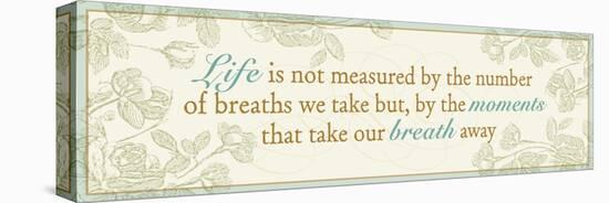Life is not measured...-Pela Design-Stretched Canvas
