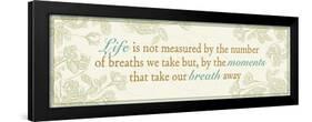 Life is not measured...-Pela Design-Framed Art Print