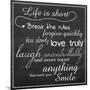 Life Is Short Chalk White-Lauren Gibbons-Mounted Art Print